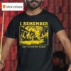 I Remember Our Favorite Times T Shirt