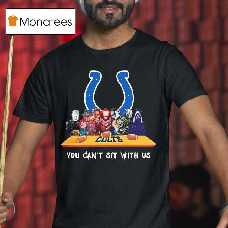 Indianapolis Colts Horror Movies Halloween You Can T Sit With Us T Shirt Indianapolis Colts Horror Movies Halloween You Can T Sit With Us T Shirt