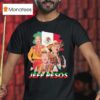 Jeff Bezos Jeff Pesos Mexico T Shirt