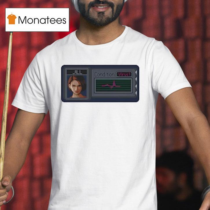 Jill Condition Virus T Shirt Jill Condition Virus T Shirt
