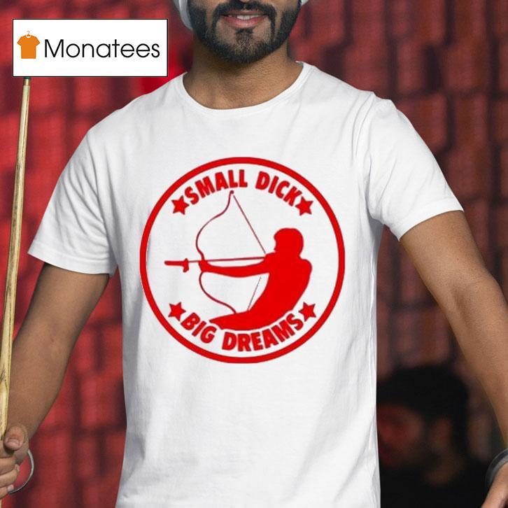 Maison Rapito Small Dick Big Dream T Shirt Maison Rapito Small Dick Big Dream T Shirt