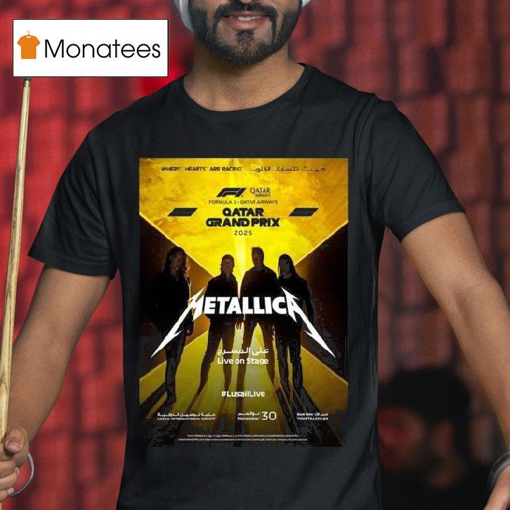Metallica Live On Stage Formula Qatar Grand Prix T Shirt Metallica Live On Stage Formula Qatar Grand Prix T Shirt