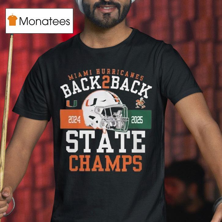Miami Hurricanes Black Back Back State Champs Helme T Shirt Miami Hurricanes Black Back Back State Champs Helme T Shirt