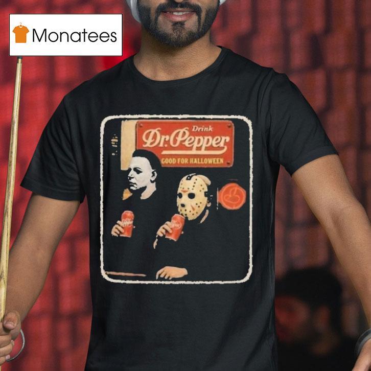 Michael Myers And Jason Voorhees Dr Pepper Drink Scary Movie Halloween T Shirt Michael Myers And Jason Voorhees Dr Pepper Drink Scary Movie Halloween T Shirt