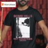 Money Ruins Everything Gx Bomb Hills Not Countries T Shirt