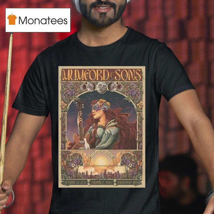 Mumford And Sons In Nashville Tn On October T Shirt Mumford And Sons In Nashville Tn On October T Shirt