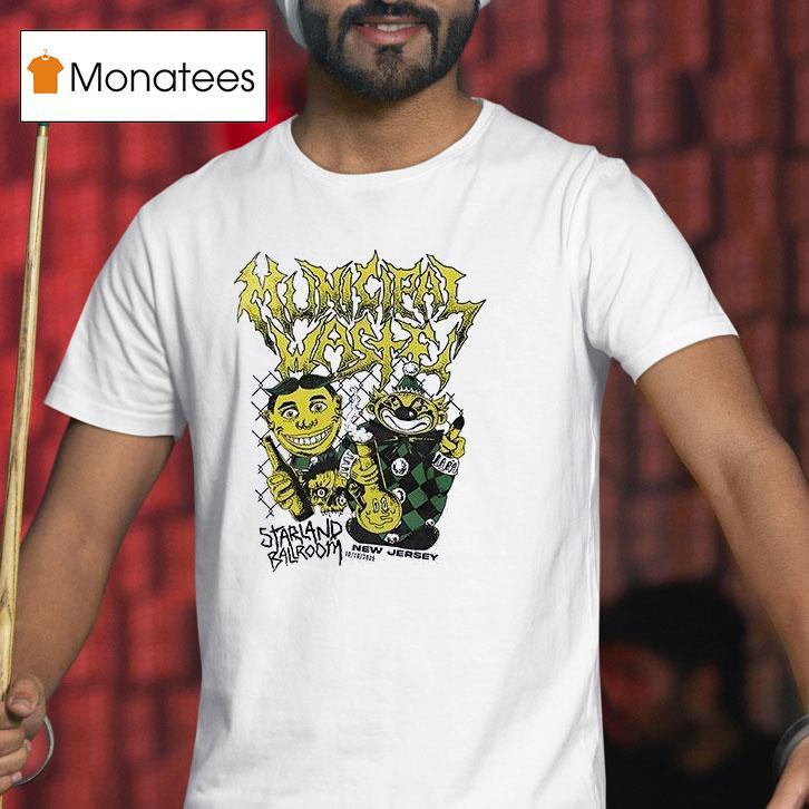 Municipal Waste Tour Starland Ballroom Speed Metal Drunk Caricature T Shirt Municipal Waste Tour Starland Ballroom Speed Metal Drunk Caricature T Shirt