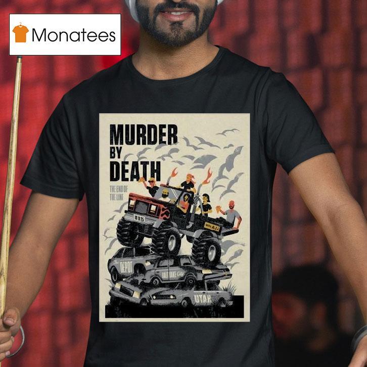 Murder By Death The Depot In Salt Lake City Ut October T Shirt Murder By Death The Depot In Salt Lake City Ut October T Shirt