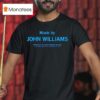 Music By John Willams T Shirt