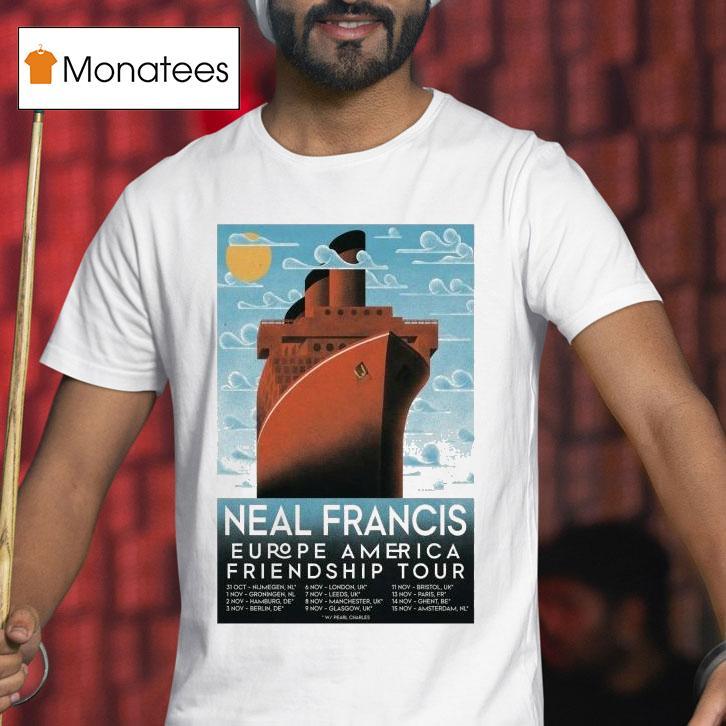 Neal Francis Europe America Friendship Tour T Shirt Neal Francis Europe America Friendship Tour T Shirt