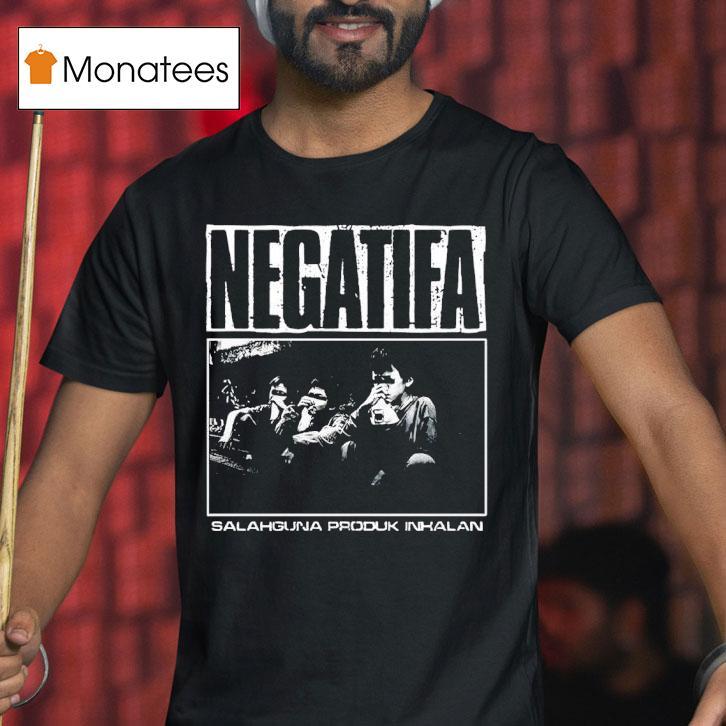 Negatifa Salahguna Produk Inkalan Concer T Shirt Negatifa Salahguna Produk Inkalan Concer T Shirt