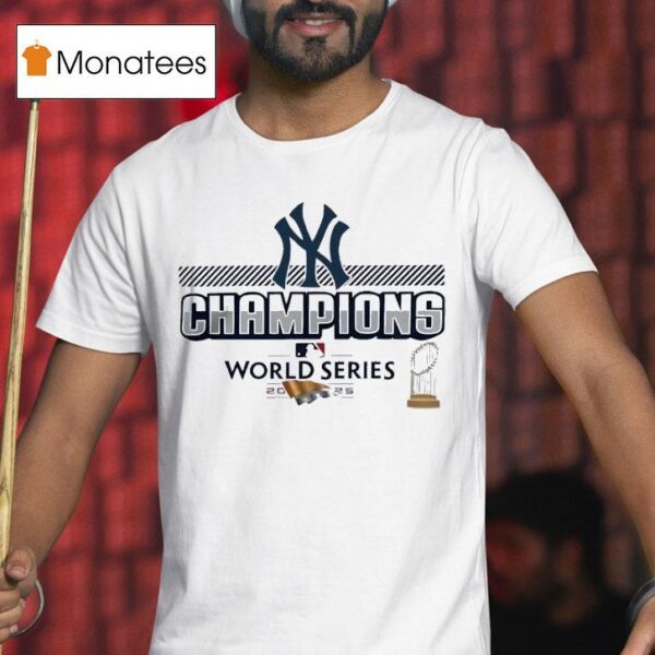 New York Yankees Mlb World Series Champions T Shirt