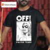 Off Wasted Years T Shirt