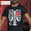 One Day We Ll All Be Skeletons T Shirt
