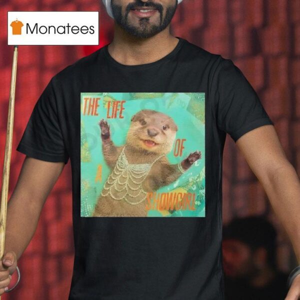 Otter The Life Of A Showgirl Album T Shirt
