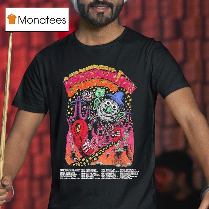 Psychedelic Porn Crumpets North America From October To November Tour Dates T Shirt Psychedelic Porn Crumpets North America From October To November Tour Dates T Shirt