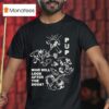 Pup The Band Furbaby Frolic Who Will Look After The Dogs T Shirt
