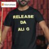 Release Da Ali G Show T Shirt
