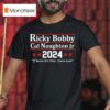 Ricky Bobby Cal Naughton Jr Shake And Bake T Shirt