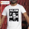 Salvador Allende Paz Pan Y Am Yw Allende Or Jf T Shirt