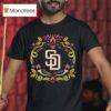 San Diego Padres Da De Los Muertos T Shirt