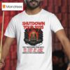 Shutdown Tour Past Shutdowns Tour Dates Days Days Days On Going T Shirt