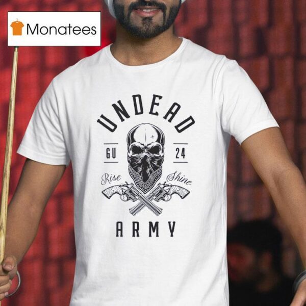 Skull Undead Army Rise Shine Gu T Shirt