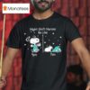 Snoopy The Peanuts Night Shift Nurses Be Like T Shirt