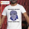 Solomon Grundy Want Pants Too T Shirt
