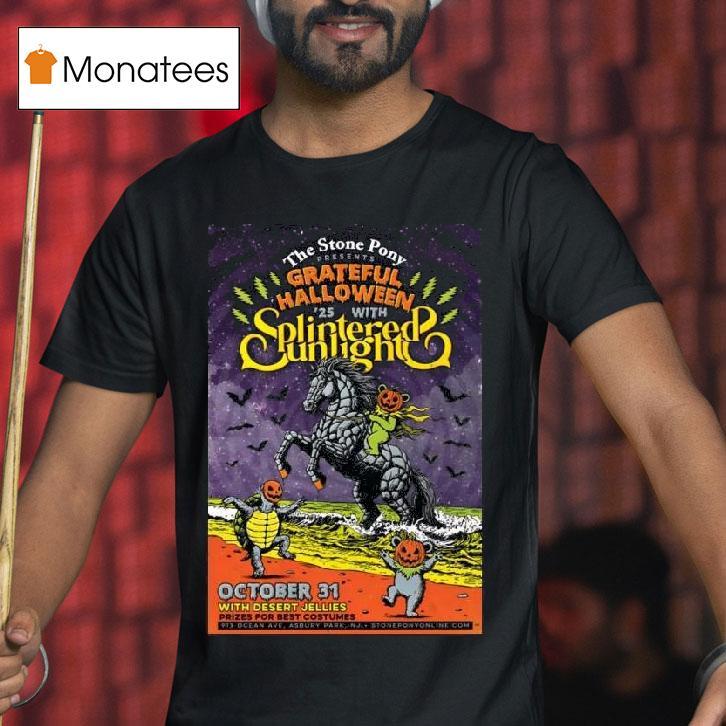Splintered Sunlight Stone Pony Oct T Shirt Splintered Sunlight Stone Pony Oct T Shirt