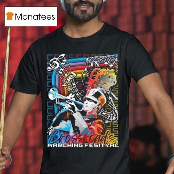 The Th Crossroads Marching Festival T Shirt The Th Crossroads Marching Festival T Shirt