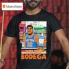 The Big Bodega Karl Anthony Towns We Are Happy To Serve You T Shirt