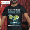 The Grinch If You Don T Like Philadelphia Eagles Merry Kissmyass T Shirt