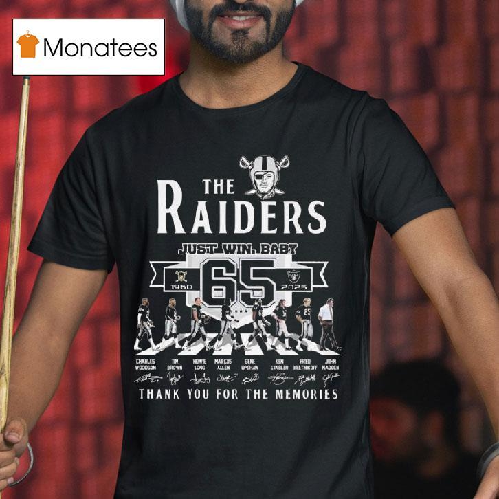The Las Vegas Raiders Just Win Baby Th Signatures Thank You For The Memories T Shirt The Las Vegas Raiders Just Win Baby Th Signatures Thank You For The Memories T Shirt