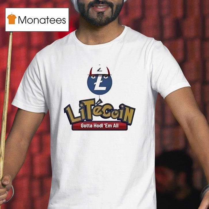 The Litecoin Gotta Hodl Em All Style Pokemon T Shirt The Litecoin Gotta Hodl Em All Style Pokemon T Shirt