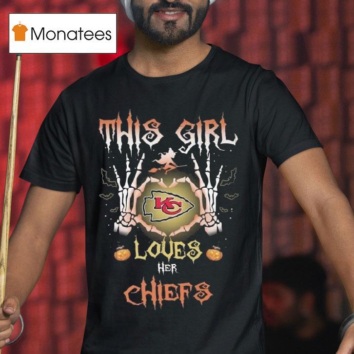This Girl Loves Her Kansas City Chiefs Halloween T Shirt This Girl Loves Her Kansas City Chiefs Halloween T Shirt