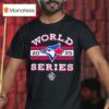 Toronto Blue Jays World Series T Shirt