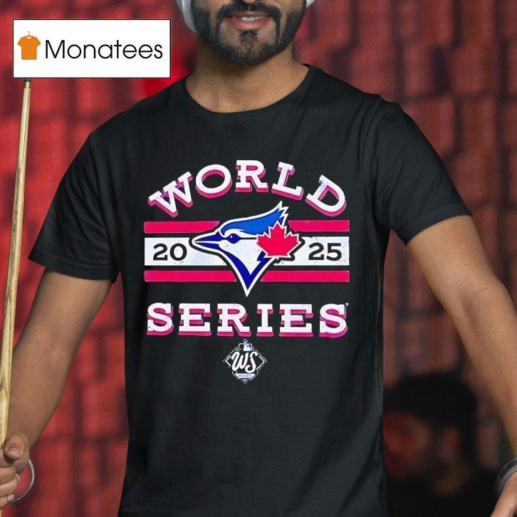 Toronto Blue Jays World Series T Shirt Toronto Blue Jays World Series T Shirt
