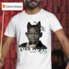 Tyler The Creator Do I Look Like Him How Could I Miss Something I Never Had T Shirt