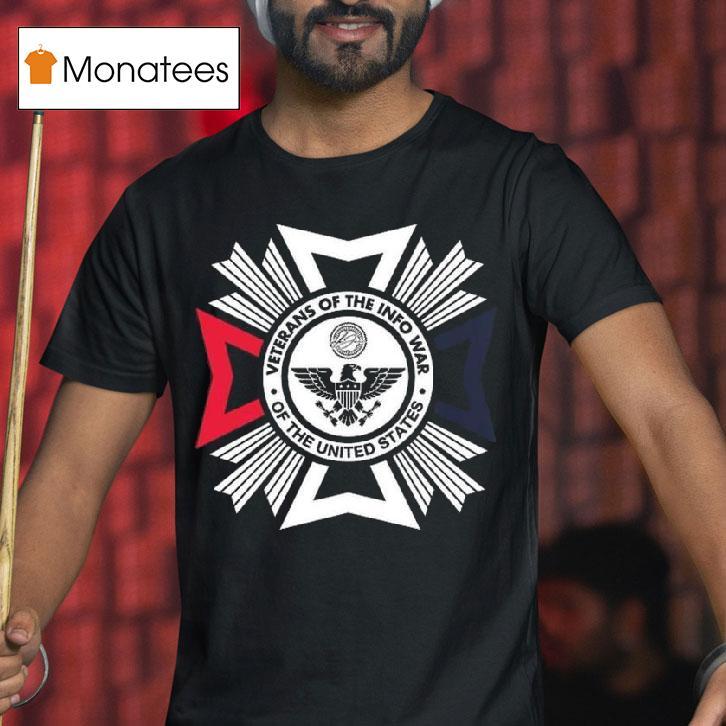 Us Veteran Of The Infowar T Shirt Us Veteran Of The Infowar T Shirt