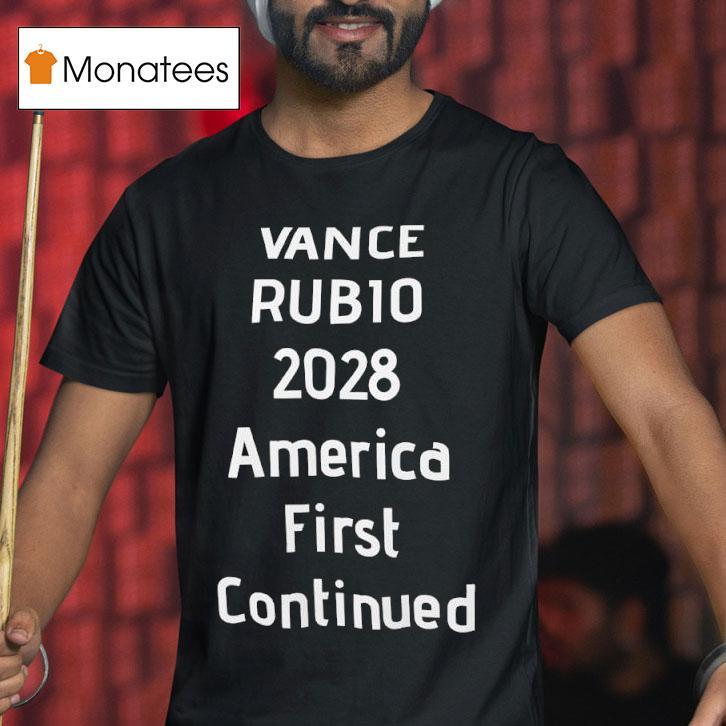 Vance Rub America First Continued T Shirt Vance Rub America First Continued T Shirt