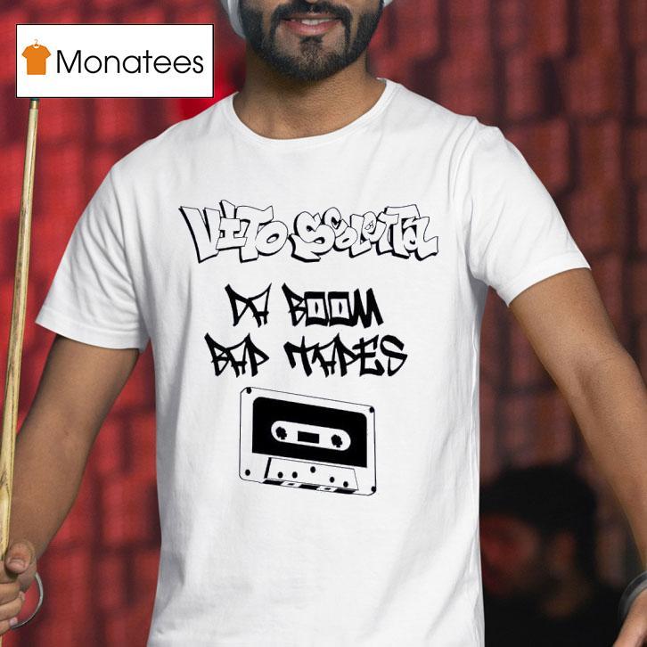 Vito Scaletta Dj Boom Bad Tapes Cassette T Shirt Vito Scaletta Dj Boom Bad Tapes Cassette T Shirt