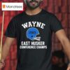 Wayne East Husker Football Helmet Conference Champs T Shirt