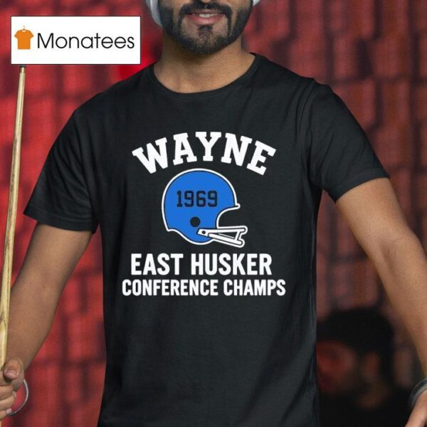 Wayne East Husker Football Helmet Conference Champs T Shirt