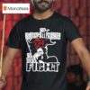 We Pledge Allegiance To The Figh T Shirt