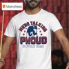 We Re Talking Proud Buffalo Bills Nfl T Shirt