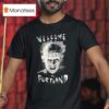 Welcome To Portland T Shirt