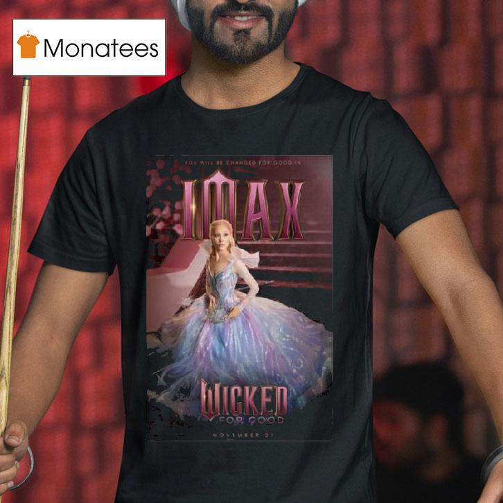 Wicked For Good Imax November T Shirt Wicked For Good Imax November T Shirt