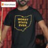 Worst State Ever Ohio Map T Shirt