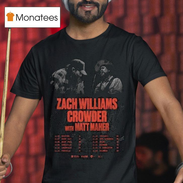 Zach Williams And Matt Maher Live November T Shirt Zach Williams And Matt Maher Live November T Shirt